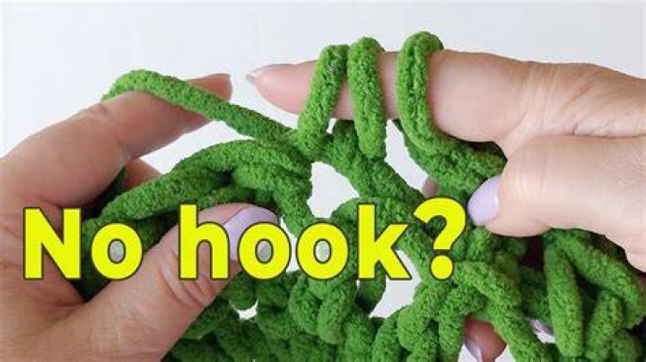 Can u crochet without a hook?