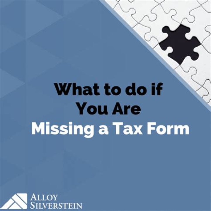 How do I get a missing tax form?